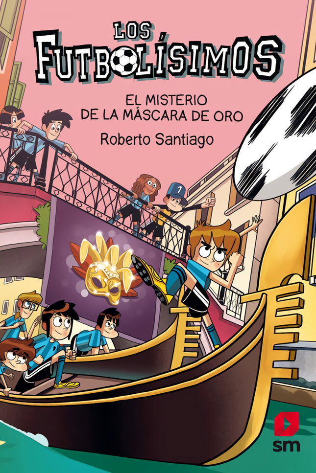 Los Futbolisimos 20:el Misterio De La Máscara De Oro.