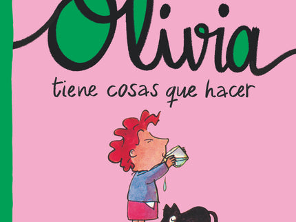 Oli. Olivia Tiene Cosas Que Hacer