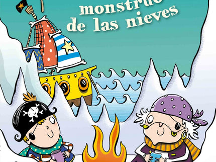 Libro Pat El Pirata Y El Monstruo De Las Nieves: Pat y su tripulación llegan al Polo Norte arrastrados por una terrible 