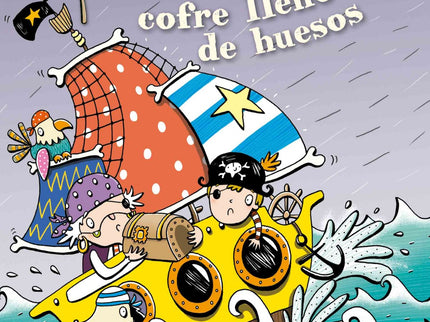 Libro Pat El Pirata Y El Cofre Lleno De Huesos: Pat y su tripulación quieren enterrar en alta mar los restos del loro Pe