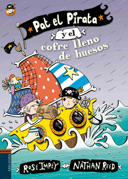 Libro Pat El Pirata Y El Cofre Lleno De Huesos: Pat y su tripulación quieren enterrar en alta mar los restos del loro Pe