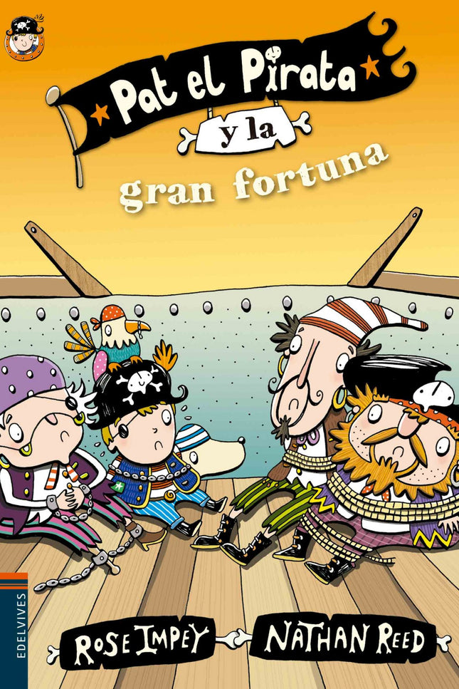 Libro Pat El Pirata Y La Gran Fortuna: Pat y su tripulación han encontrado por fin un tesoro. De vuelta a casa, piensan 