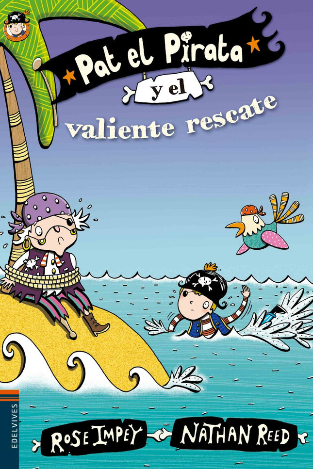 Libro Pat El Pirata Y El Valiente Rescate: La abuela Peg ha sido secuestrada y piden para liberarla el mapa del tesoro. 