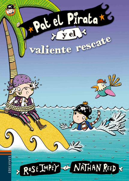Libro Pat El Pirata Y El Valiente Rescate: La abuela Peg ha sido secuestrada y piden para liberarla el mapa del tesoro. 