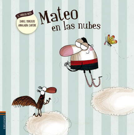 Libro Mateo En Las Nubes: Tema: sentirse bien. Mateo descubre que cuando se siente realmente bien es capaz de flotar has