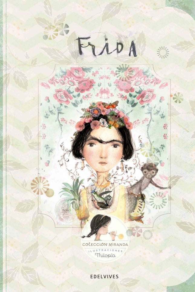 Libro Frida: Tema: la vida de la pintora mexicana Frida Kahlo (1907-1954) Frida Kahlo tuvo una vida complicada desde el 