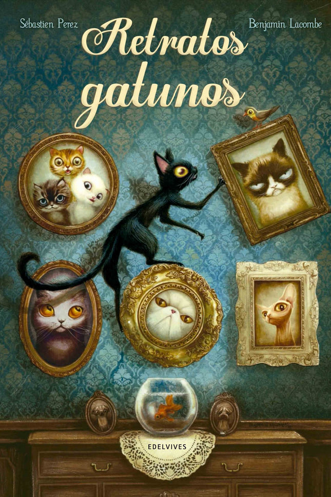 Libro Retratos Gatunos: Libro de poemas ilustrado en el que el dúo Perez &amp;Lacombe retrata la personalidad de 15 gato