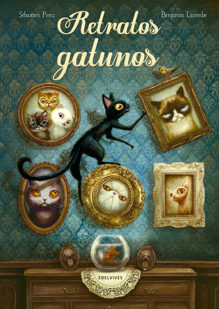 Libro Retratos Gatunos: Libro de poemas ilustrado en el que el dúo Perez &Lacombe retrata la personalidad de 15 gato