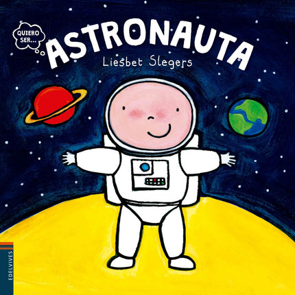 Libro Astronauta: Una serie para que los más pequeños conozcan algunos de los oficios y profesiones más populares. Se de