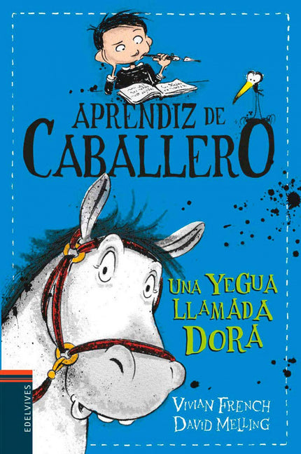 Libro Una Yegua Llamada Dora: Sam ha de superar una nueva misión si quiere llegar a convertirse en un noble caballero: c