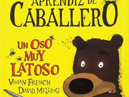 Libro Un Oso Muy Latoso: Sam debe continuar con sus misiones si quiere convertirse en un noble caballero. En esta ocasió