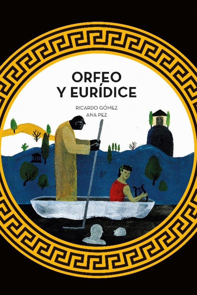 Libro Orfeo Y Euridice: El canto de Orfeo cautivaba a flores, animales, ninfas o fornidos guerreros. Un día, el joven co