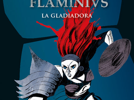 Libro La Gladiadora: Roma, año 58 antes de Cristo. Una mujer pelirroja, vestida de gladiadora, siembra el terror en la c
