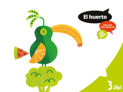 Libro Huerto 3 Años. Proyectos ¿lo Ves? 2017: .