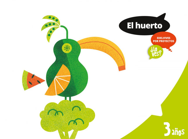 Libro Huerto 3 Años. Proyectos ¿lo Ves? 2017: .