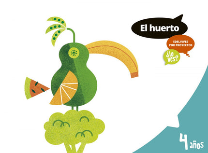 Libro Huerto 4 Años. Proyectos ¿lo Ves? 2017: .