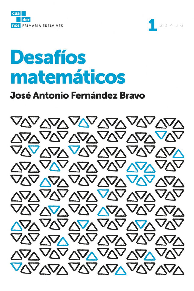 Libro Cuadernos Desafíos Matemáticos 1º Primaria: .