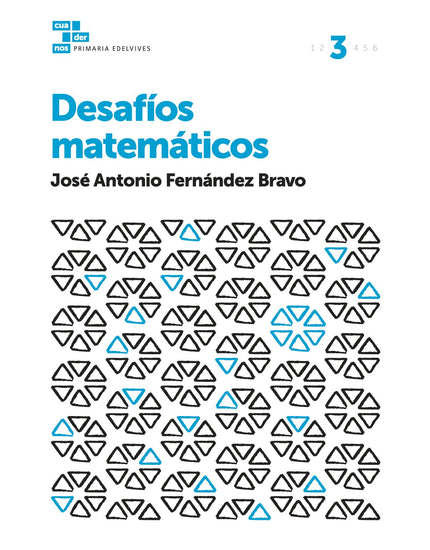 Libro Cuadernos Desafíos Matemáticos 3º Primaria 2017: .