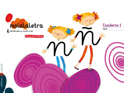Libro Mola La Letra Nivel 3. 5 Años Pauta: .