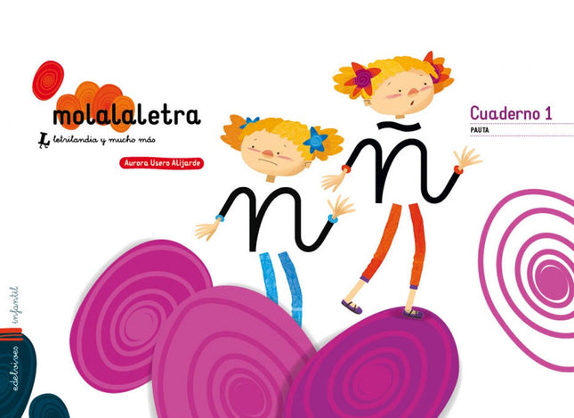 Libro Mola La Letra Nivel 3. 5 Años Pauta: .