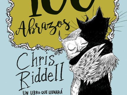 Libro 100 Abrazos: Toda la magia de las ilustraciones de Chris Riddell en una galería de abrazos y personajes entrañable