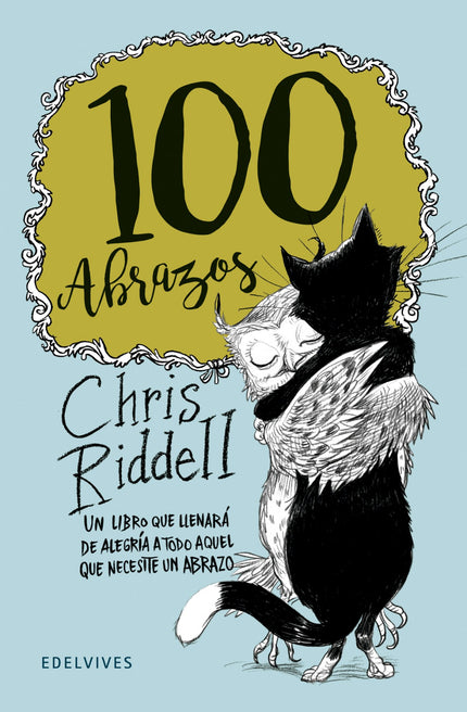 Libro 100 Abrazos: Toda la magia de las ilustraciones de Chris Riddell en una galería de abrazos y personajes entrañable