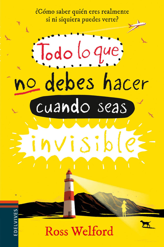 Libro Todo Lo Que No Debes Hacer Cuando Seas Invisible: Ethel Leatherhead, una chica de trece años, tiene un serio problema de acné. Para solucionarlo, visita al dermatólogo, bebe té de ortiga, recurre a la homeopatía y prueba dietas extremas.