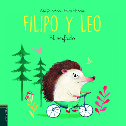 Libro El Enfado: Filipo y Leo son muy distintos, pero eso no impide que sean los mejores amigos. Juntos se divertirán, a