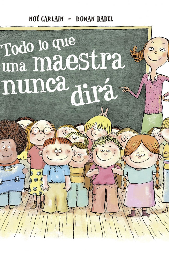 Libro Lo Que Una Maestra Nunca Te Dirá: ¿Qué cosas nunca te permitiría hacer la maestra en clase?: una guerra de gomas, 