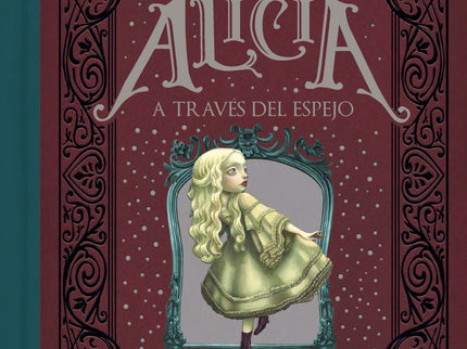 Libro Alicia A Través Del Espejo: Se trata de la continuación del libro Alicia en el país de las maravillas, aunque la h