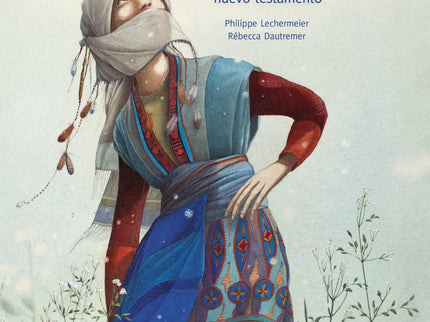 Libro Una Biblia: La brillante adaptación de los episodios del Nuevo Testamento por Philippe Lechermeier se presenta de 