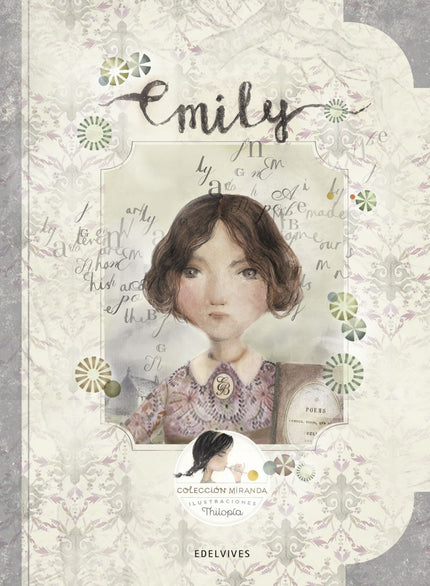 Libro Emily: Miranda es una niña de 8 años a quien le gusta que le cuenten historias, sobre todo si son de verdad. Ella 