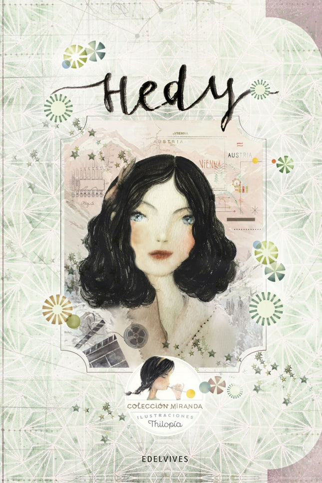 Libro Hedy: Miranda es una niña de 8 años a quien le gusta que le cuenten historias, sobre todo si son de verdad. Ella e