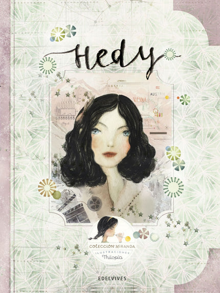 Libro Hedy: Miranda es una niña de 8 años a quien le gusta que le cuenten historias, sobre todo si son de verdad. Ella e