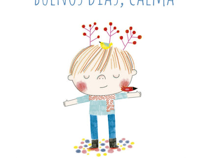 Libro Buenos Días, Calma: Inspirado en el brain gym, este libro propone cuatro ejercicios de relajación, con movimientos
