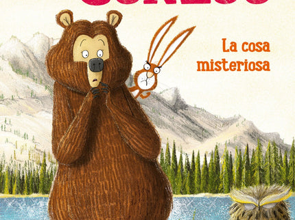 Libro La Cosa Misteriosa: Osa y Conejo son dos singulares amigos. Aparentemente no tienen nada en común;sin embargo, amb