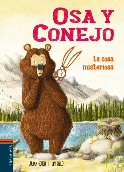 Libro La Cosa Misteriosa: Osa y Conejo son dos singulares amigos. Aparentemente no tienen nada en común;sin embargo, amb