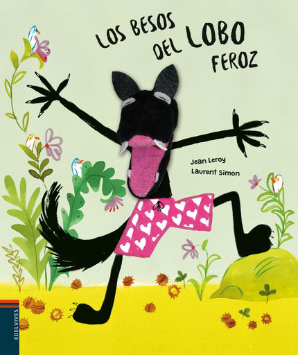 Libro Los Besos Del Lobo Feroz: La vida cotidiana del lobo feroz es todo un tormento: el agua con la que se asea por la 