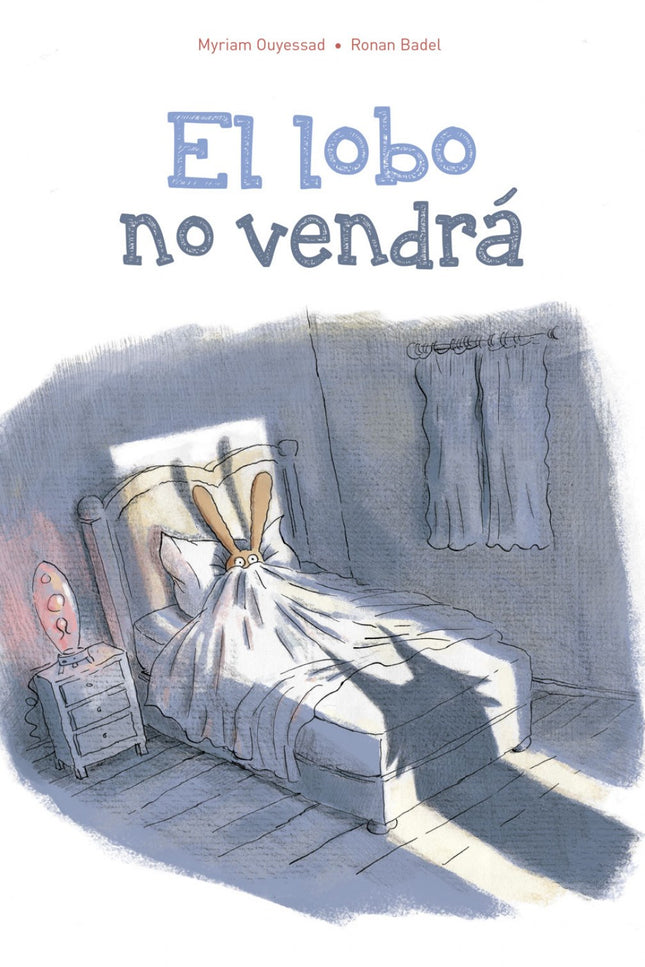 Libro El Lobo No Vendrá: A la hora de acostarse, el pequeño conejito le pregunta insistentemente a su madre cómo puede e