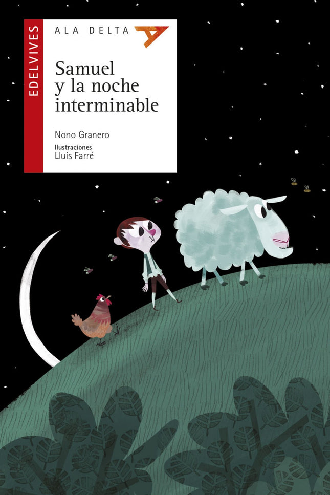 Libro Samuel Y La Noche Interminable: Todo el mundo cree que los gallos cantan cuando sale el sol. Pero, en realidad, es