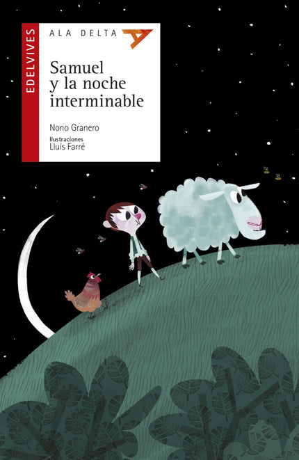 Libro Samuel Y La Noche Interminable: Todo el mundo cree que los gallos cantan cuando sale el sol. Pero, en realidad, es