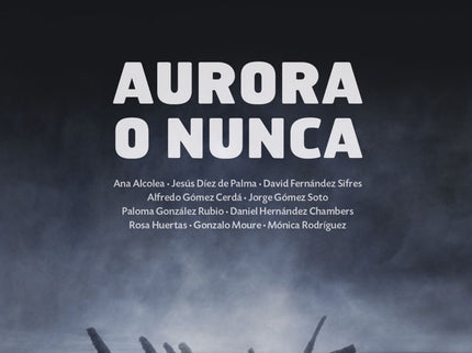 Libro Aurora O Nunca: En los veinticuatro relatos de este libro se narran historias que transcurren en el misterioso pue