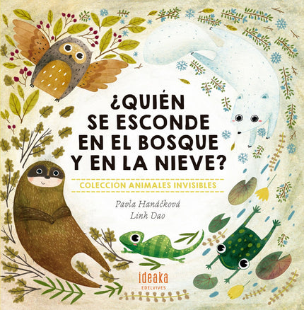 Libro ¿quien Se Esconde En El Bosque Y En La Nieve?: Los animales son expertos en el arte del camuflaje. A veces lo hace