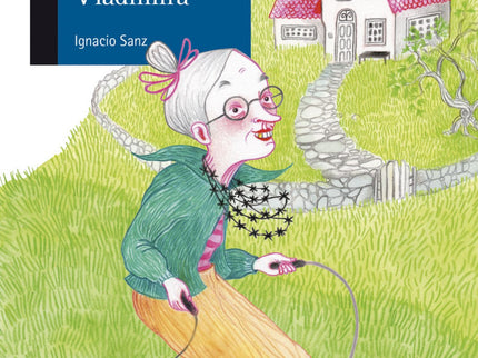 Libro El Diente De Oro De La Abuela Vladimira: La abuela Vladimira es una abuela extravagante. Junto al abuelo Lucindo m