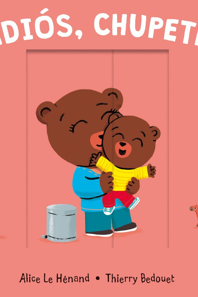 Libro ¡adiós, Chupete!: Dejar el chupete es un paso muy importante para muchos niños pequeños. Pero antes tienen que estar preparados, cada uno a su ritmo.