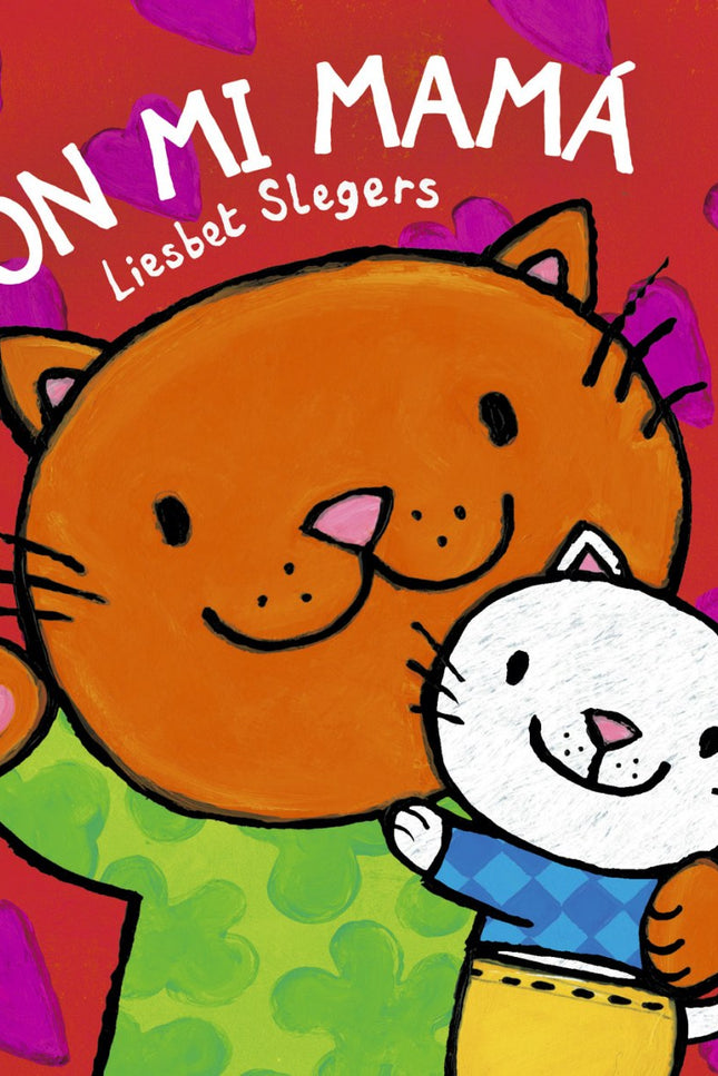 Libro Con Mi Mamá: A estos animales les encanta estar con su mamá. íJuntos hacen un montón de cosas!
