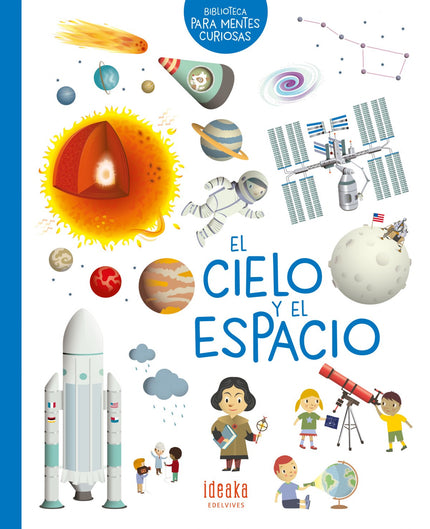 Libro El Cielo Y El Espacio: Esta pequeña enciclopedia temática, además de aportar un extenso vocabulario visual, permite descubrir cómo se forma el arco iris, de qué se compone una estrella fugaz, cómo se come en el espacio o quién fue el primer hombre que pisó la luna. Una colección dirigida a que los lectores más curiosos para que puedan aprender través de información amena, clara y con muchas ilustraciones.