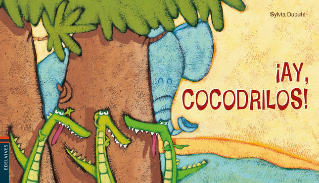 Libro ¡ay, Cocodrilos!: Partiendo de una conocida canción infantil francesa, este libro presenta tres cocodrilos salvajes que atemorizan a todos los animales de la selva mientras siguen las huellas del elefante.