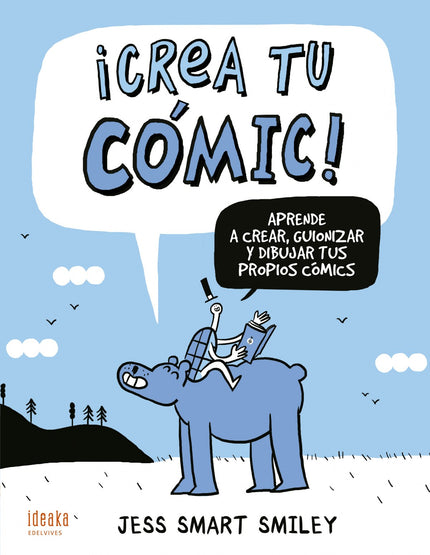 Libro ¡crea Tu Cómic!: Un divertido cómic protagonizado por el oso Zarza y su amiga la tortuga Cacahuete, que nos enseñarán todos los trucos para aprender a crear, guionizar y dibujar, paso a paso, nuestros propios cómics. Jess Smart Smiley es dibujante y un apasionado de la narración gráfica que, a día de hoy, ha enseñado a cientos de niños, adolescentes y adultos a crear sus primeros cómics.