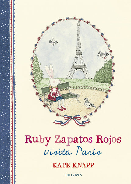 Libro Ruby Zapatos Rojos Visita París: Tras un emocionante viaje en avión, Ruby y su abuela Babushka aterrizan en París. Junto a su primo Félix, Ruby recorrerá la ciudad.